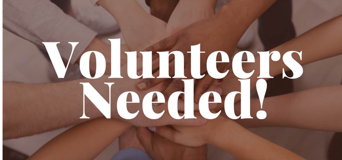 Volunteers Needed!